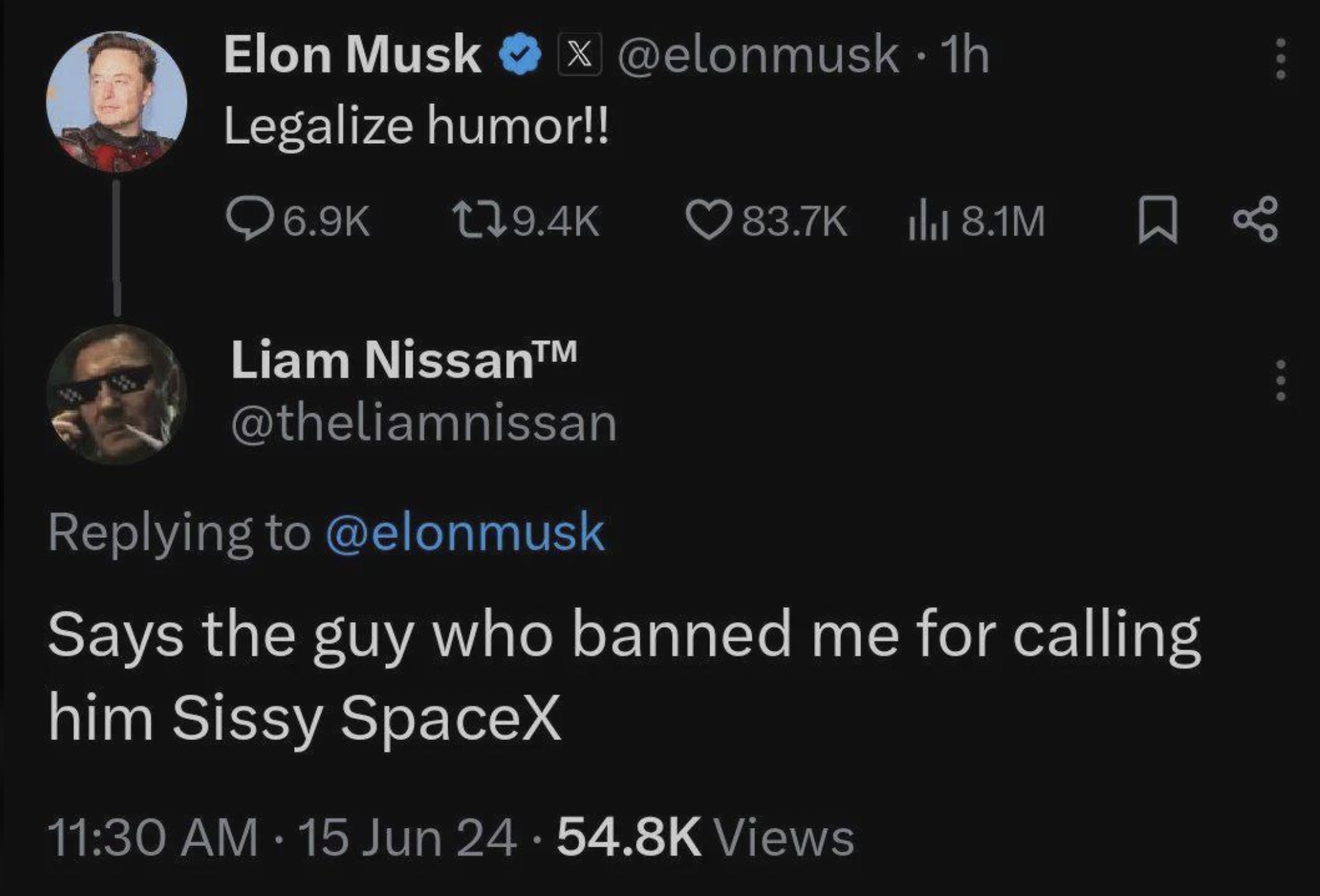 elon musk legalize humor - Elon Musk x 1h Legalize humor!! Q 8.1M Liam Nissan Says the guy who banned me for calling him Sissy SpaceX 15 Jun 24. Views